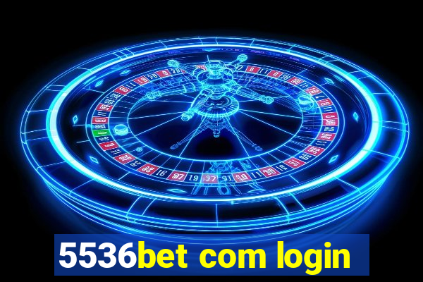 5536bet com login